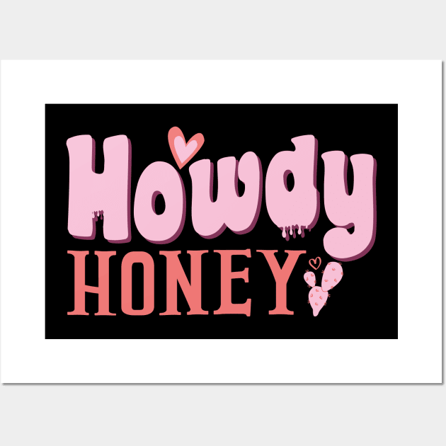 Howdy Honey Valentines Day Wall Art by EvetStyles